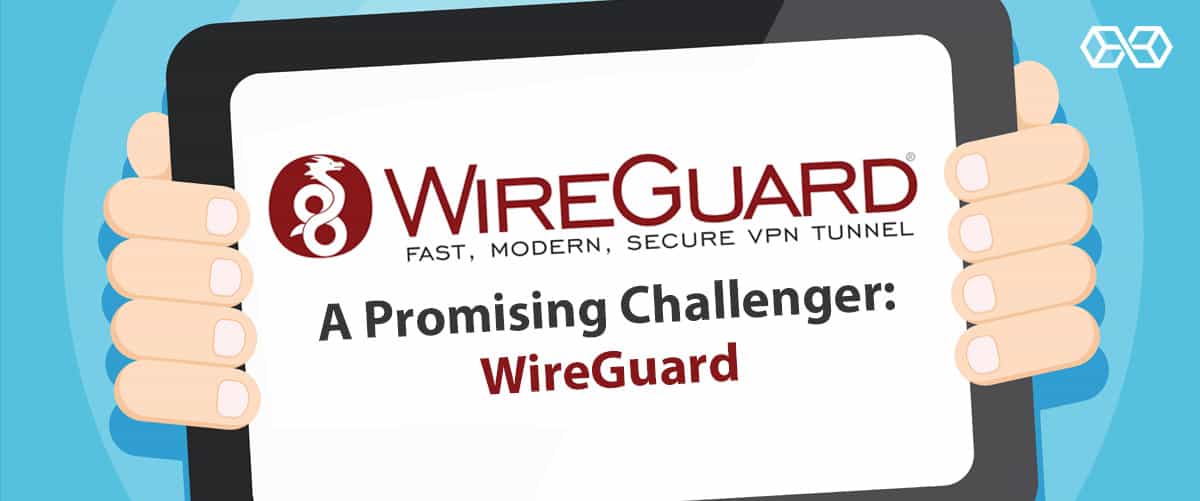  Challenger امیدوارکننده: WireGuard 