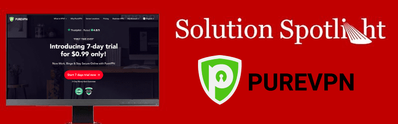  PureVPN Solution Spotlight: ویژگی های اصلی + نحوه نصب و راه اندازی 